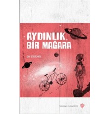 Aydınlık Bir Mağara