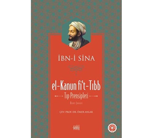 El-Kanun Fi't-Tıbb (Tıp Prensipleri) (Ciltli) El-Kanun Fi't-Tıbb (Tıp Prensipleri) (Ciltli)