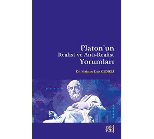 Platon'un Realist ve Anti-Realist Yorumları Platon'un Realist ve Anti-Realist Yorumları