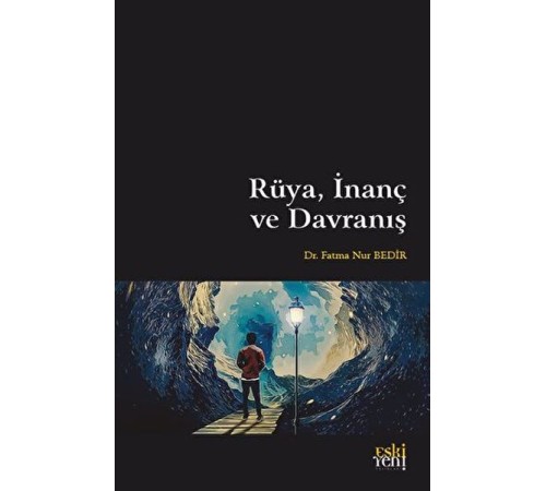 Rüya, İnanç ve Davranış