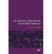 Din Eğitimi ve Öğretiminde Sosyal Bilim Yaklaşımı