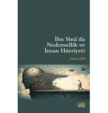 İbn Sina’da Nedensellik ve İnsan Hürriyeti