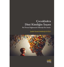 Çocuklukta Dini Kimliğin İnşası