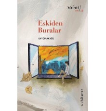 Eskiden Buralar