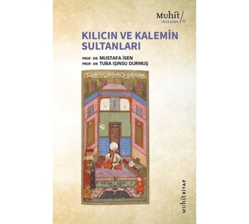 Kılıcın ve Kalemin Sultanları Kılıcın ve Kalemin Sultanları