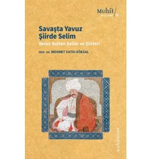 Savaşta Yavuz Şiirde Selim