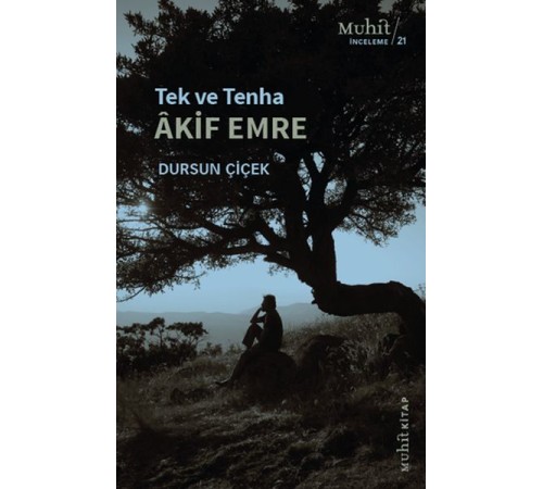 Tek ve Tenha Akif Emre Tek ve Tenha Akif Emre