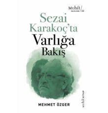Sezai Karakoç’ta Varlığa Bakış