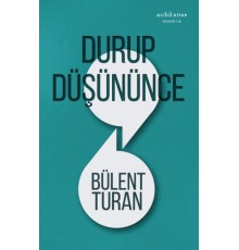 Durup Düşününce