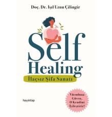 Self Healing - İlaçsız Şifa Sanatı