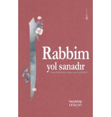 Rabbim Yol Sanadır