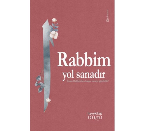 Rabbim Yol Sanadır