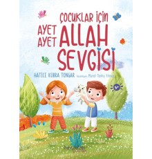 Çocuklar İçin Ayet Ayet Allah Sevgisi