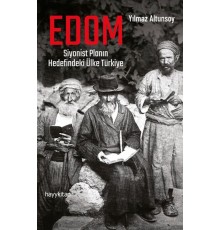 Edom: Siyonist Planın Hedefindeki Ülke Türkiye
