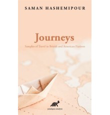 Journeys - Samples of Travel in British and American Fictions