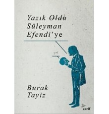 Yazık Oldu Süleyman Efendi’ye