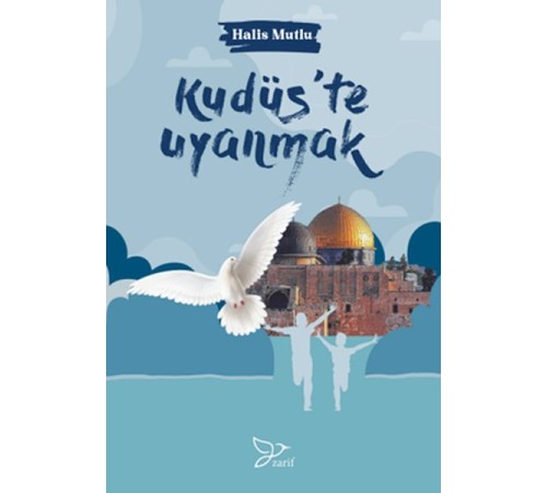 Kudüs’te Uyanmak