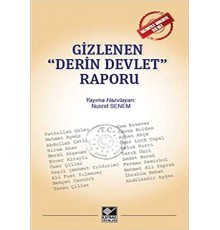 Gizlenen "Derin Devlet" Raporu