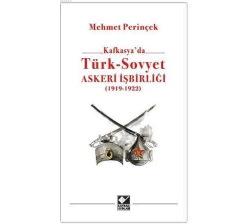 Kafkasya'da Türk - Sovyet Askeri İşbirliği