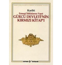 Gürcü Devleti’nin Kırmızı Kitap’ı Ermeni İddialarına Yanıt
