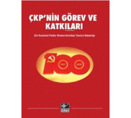 ÇKP'nin Görev ve Katkıları ÇKP'nin Görev ve Katkıları