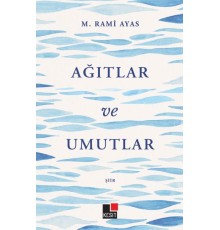 Ağıtlar ve Umutlar