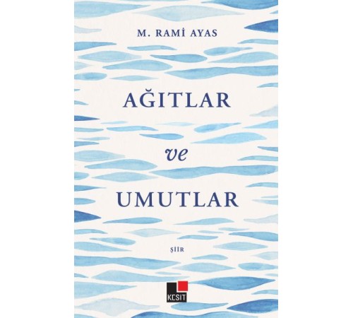 Ağıtlar ve Umutlar Ağıtlar ve Umutlar