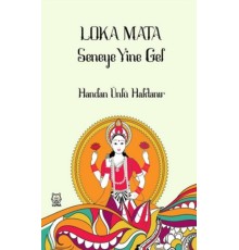 Loka Mata - Seneye Yine Gel