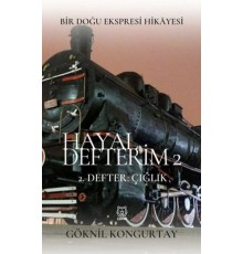 Hayal Defterim 2 - 2. Defter: Çığlık