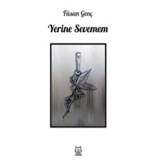 Yerine Sevemem