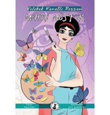 Kelebek Kanatlı Ressam Mihri Müşfik