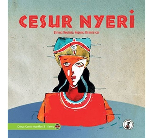 Cesur Nyeri - Birimiz Hepimiz, Hepimiz Birimiz İçin