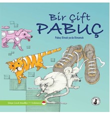 Bir Çift Pabuç - Pabuç Olmak Ya Da Olmamak