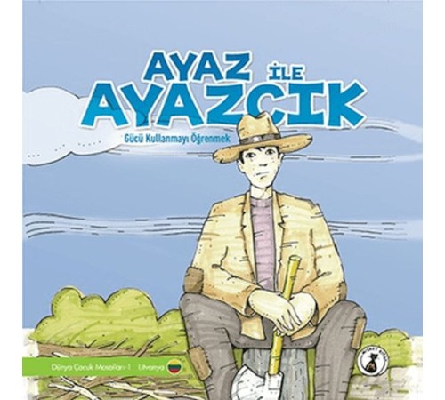 Ayaz İle Ayazcık - Gücü Kullanmayı Öğrenmek