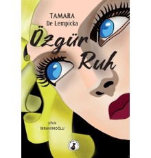 Tamara De Lempicka Özgür Ruh