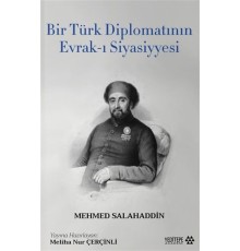 Bir Türk Diplomatının Evrak-ı Siyasiyyesi