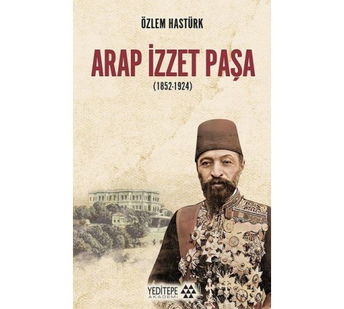 Arap İzzet Paşa (1852-1924)