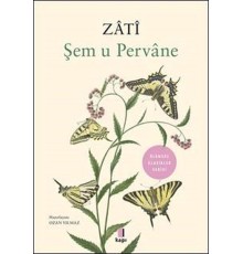 Şem u Pervane - Zati