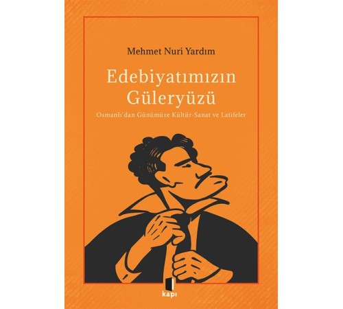 Edebiyatımızın Güleryüzü Edebiyatımızın Güleryüzü