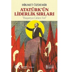 Atatürk’ün Liderlik Sırları