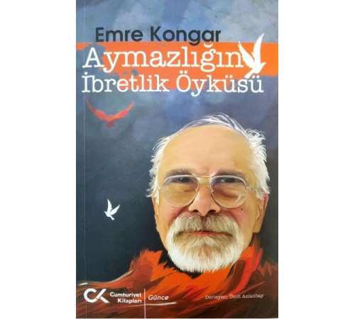 Aymazlığın İbretlik Öyküsü