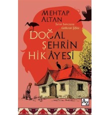 Doğal Şehrin Hikayesi