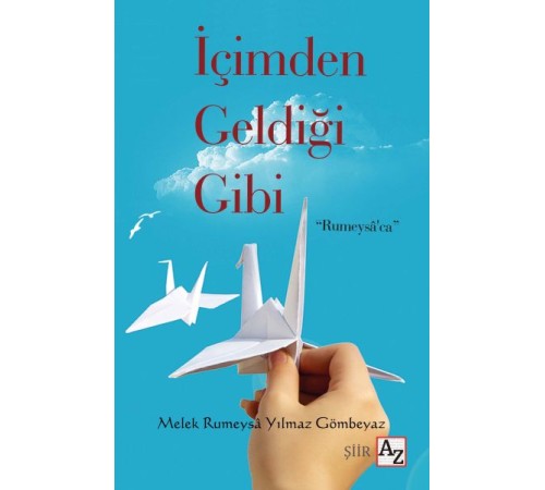 İçimden Geldiği Gibi