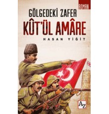 Kut’ül Amare - Gölgedeki Zafer