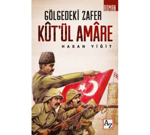 Kut’ül Amare - Gölgedeki Zafer