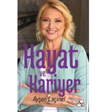 Hayat ve Kariyer