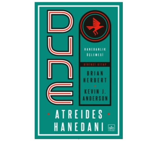 Dune: Atreides Hanedanı - Hanedanlık Üçlemesi Birinci Kitap Dune: Atreides Hanedanı - Hanedanlık Üçlemesi Birinci Kitap