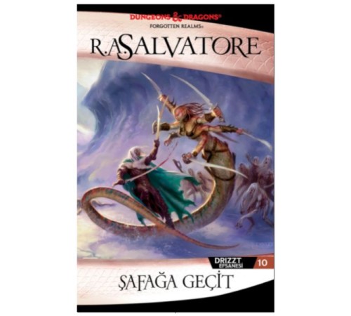 Şafağa Geçit - Drizzt Efsanesi 10 Şafağa Geçit - Drizzt Efsanesi 10