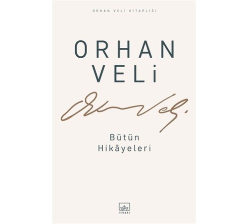 Orhan Veli - Bütün Hikayeleri