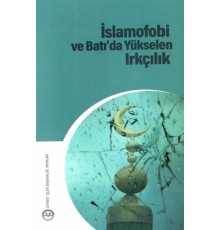 İslamofobi ve Batıda Yükselen Irkçılık